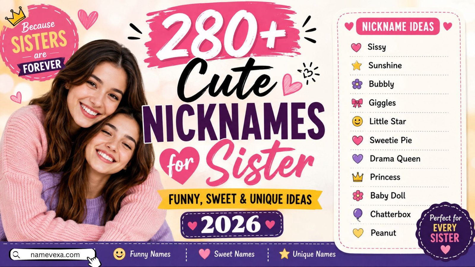 280+ Cute Nicknames for Sister (Funny, Sweet & Unique Ideas) 2026